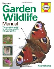 Garden Wildlife Manual: How to Attract Wildlife to Your Garden (Haynes Manuals)
