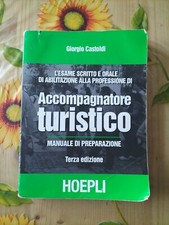 Accompagnatore Turistico - Giorgio Castoldi - Ed. Hoepli 2008