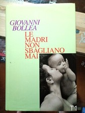 Le madri non sbagliano mai di