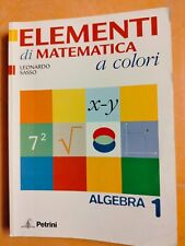 Elementi di Matematica a Colori Algebra 1  - Petrini