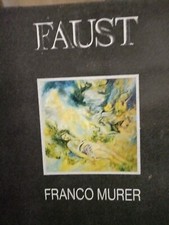 Faust di Franco murer a cura