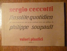SERGIO CECCOTTI - L' INSOLITE QUOTIDIEN PHILIPPE SOUPAULT AUTOGRAFATO ILLUSTRATO