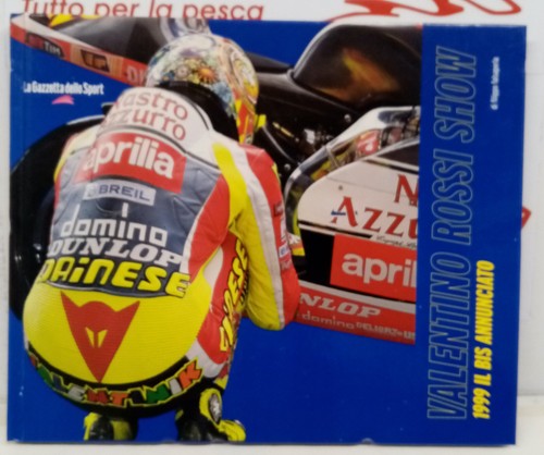 Valentino rossi show 1999 - valentino, il