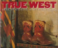 TRUE WEST - Arts, Traditions