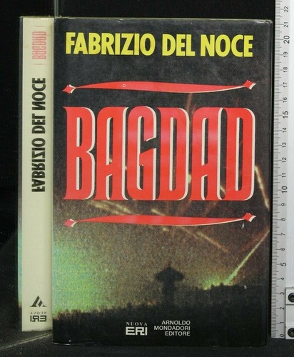 Bagdad fabrizio del noce - bagdad.,