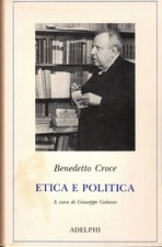 Benedetto croce etica - croce, e
