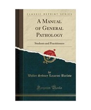 A Manual of General Pathology