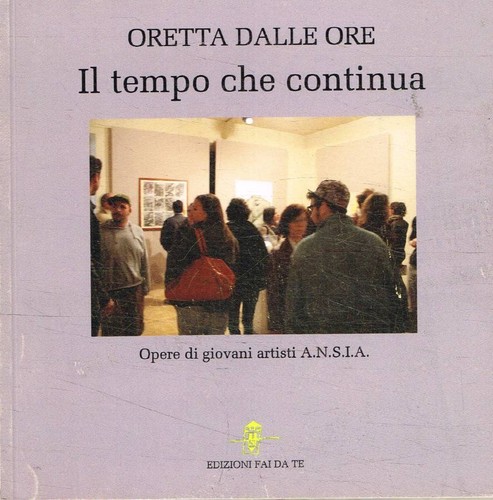 Tempo che continua - il, opere