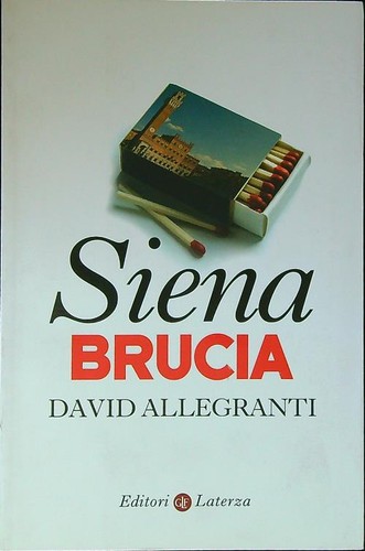 Siena brucia allegranti david - allegranti,