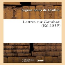 Lettres sur Cambrai BOULY DE