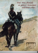 Dai Macchiaioli ai pittori