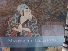 Masterful Illusions:JAPANESE PRINTS Anne Van Biema Collection HARDBACK WOODBLOCK