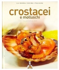 Crostacei molluschi buona - molluschi, la