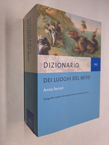 Dizionario dei luoghi - dei, mito