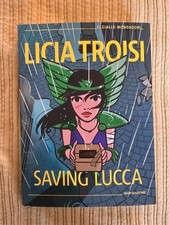 Licia Troisi Saving Lucca