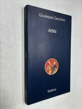 ATTILA - GIUSEPPE ZECCHINI - SELLERIO - 2007