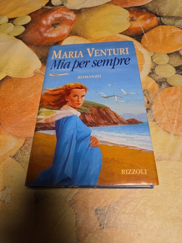 Mia per sempre maria - mia, venturi