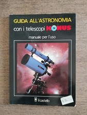 GUIDA ALL'ASTRONOMIA CON I TELESCOPI KONUS.MANUALE PER L'USO.ILLUSTRATO