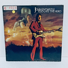 JOHN ENTWISTLE TOO LATE THE