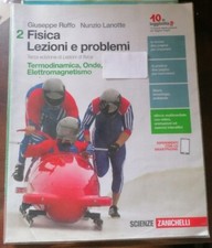 Fisica Lezioni e problemi 2 Termiodinamica onde elettromagnetismo G.Ruffi 3^ed.