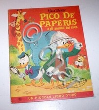 Libri ragazzi Disney Collana Piccolo libro d'oro Pico de' Paperis e circo - 1963