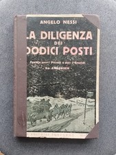 Angelo NESSI - LA DILIGENZA DEI DODICI POSTI Sonzogno Libro illustrato ACCORNERO