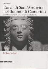 L' arca di sant'Ansovino nel