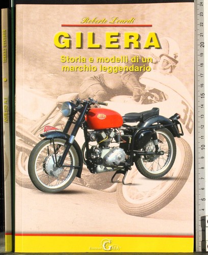 Gilera storia modelli di - storia, e