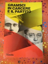 BOOK*LIBRO GRAMSCI IN CARCERE E IL PARTITO Paolo Spirano L'UNITA' 1988(L81c) 7*