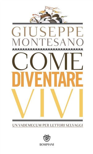 Come diventare vivi - ., un