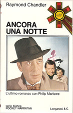 RAYMOND CHANDLER - ANCORA UNA NOTTE / LONGANESI 1975