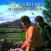 The bachelors believe - believe, i