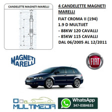 4 CANDELETTE MAGNETI MARELLI FIAT CROMA II 1.9 D MULTIJET 88KW 120 CV 85KW 115