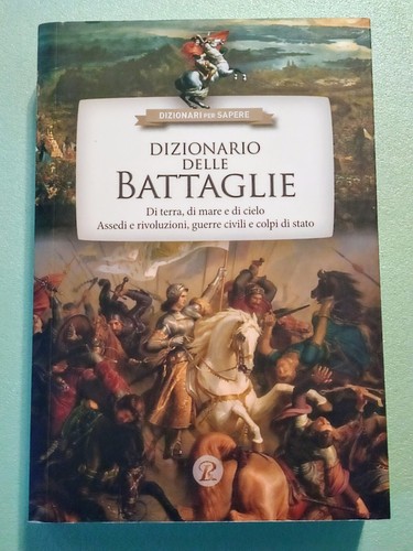Dizionario delle battaglie - dizionario,