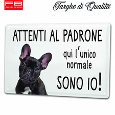 Targa In Metallo BULLDOG FRANCESE Cartello ATTENTI cane Arredo casa cuccia 20X30