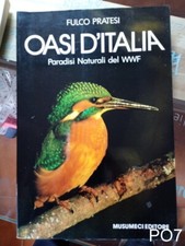 OASI D'ITALIA paradisi naturali del wwf di Pratesi - libro Musumeci riserva PO7