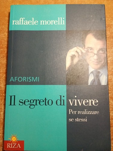 Raffaele morelli aforismi - morelli,