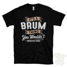 T-SHIRT IT'S A BRUM THING