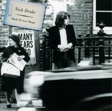 Nick Drake Made to Love Magic