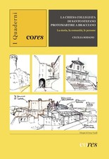 La chiesa collegiata di Santo Stefano protomartire a Bracciano. La storia,...