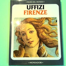 UFFIZI FIRENZE MUSEI DEL MONDO MONDADORI
