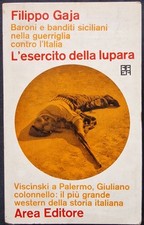 GAJA ESERCITO DELLA LUPARA BARONI E BANDITI SICILIANI GUERRIGLIA CONTRO L'ITALIA