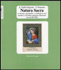NATURA SACRA ECOLOGIA SPIRITUALE E SIMBOLICA NEL SANTINO E NEL LIBRO RELIGIOSO I