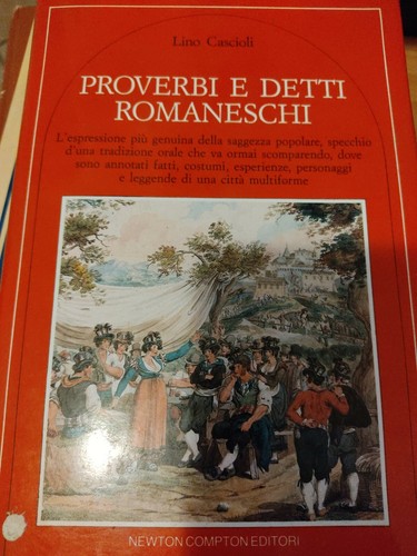 Proverbi detti romaneschi - proverbi, e