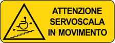 ADESIVO Cartello segnaletica ATTENZIONE SERVOSCALA IN MOVIMENTO 125X330 mm