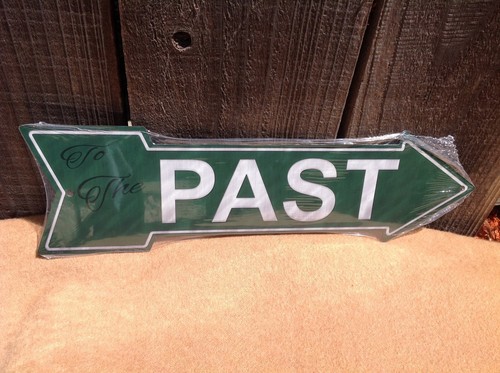 The past this way arrow - past,
