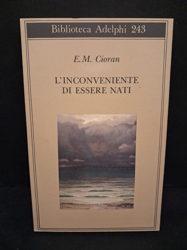 Cioran inconveniente di - cioran-l'inconveniente,