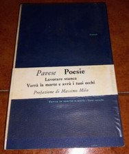 CESARE PAVESE POESIE LAVORARE STANCA VERRÀ LA MORTE UNIVERSALE EINAUDI 1961 MILA