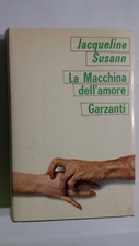 Susann  LA MACCHINA DELL'AMORE  Garzanti editore 1970 Prima edizione