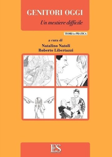 Genitori oggi mestiere - genitori, un